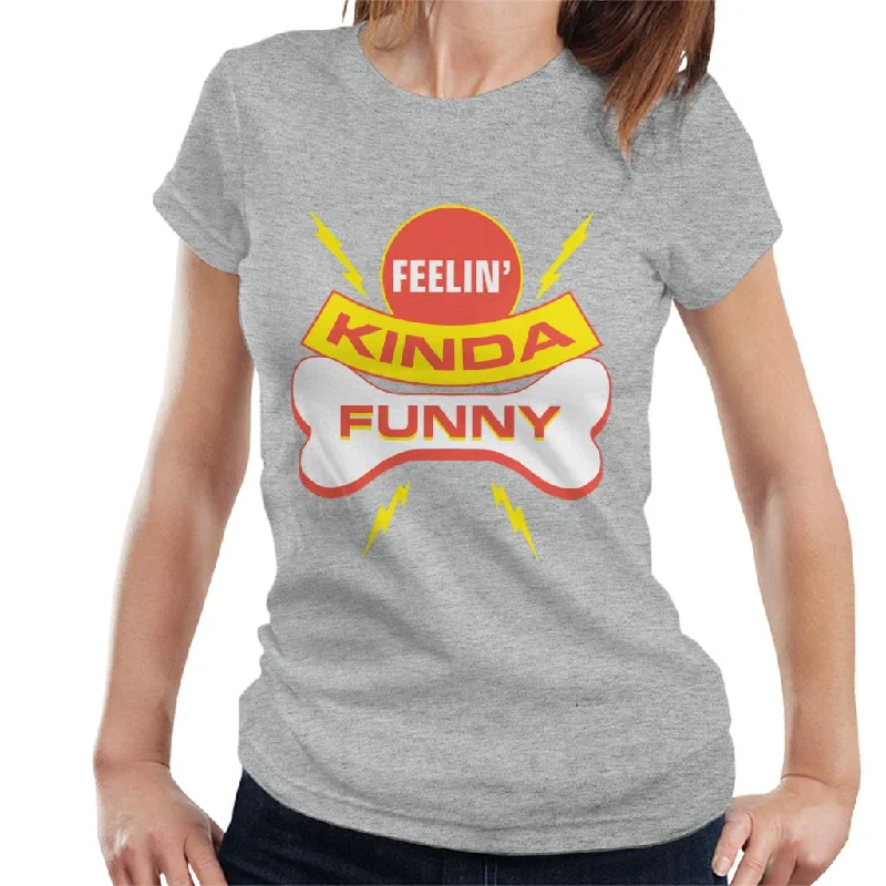 Operation Bone Feelin Kinda Funny Women's T-Shirt Cozy Warm Stylish