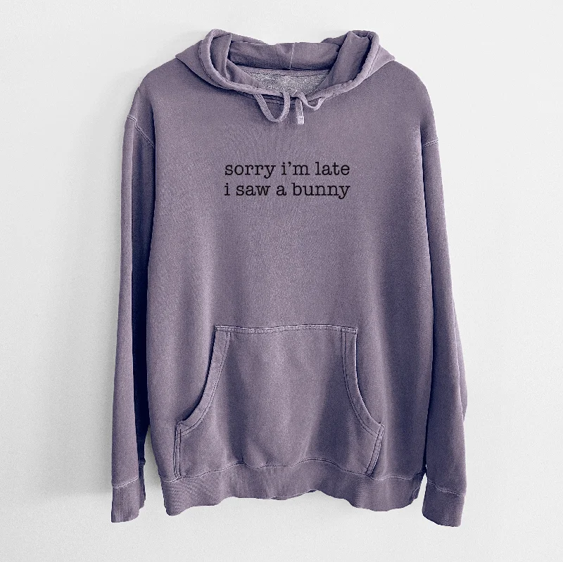 Sorry I'm Late I Saw a Bunny - Unisex Pigment Dyed Hoodie Hoodie with Mesh Breathable Sporty Sorry I'm Late I Saw a Bunny - Unisex Pigment Dyed Hoodie Hoodie with Mesh Breathable Sporty
